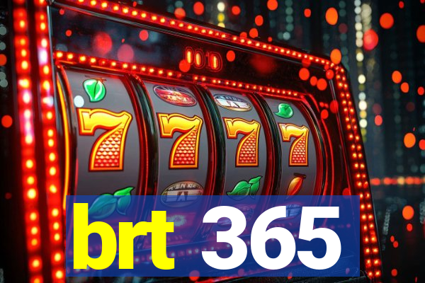 brt 365